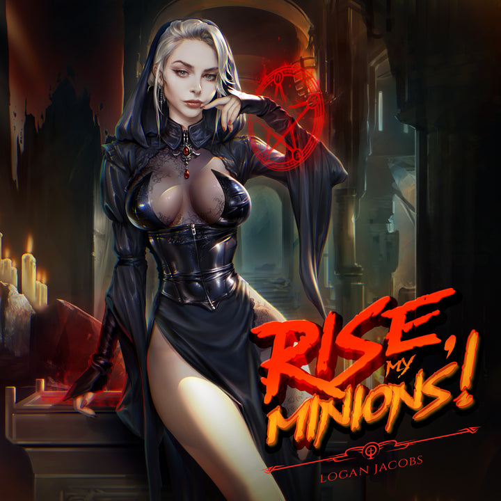Rise My Minions!