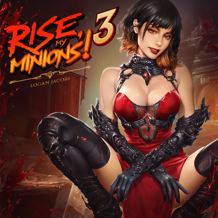Rise My Minions! Book 3