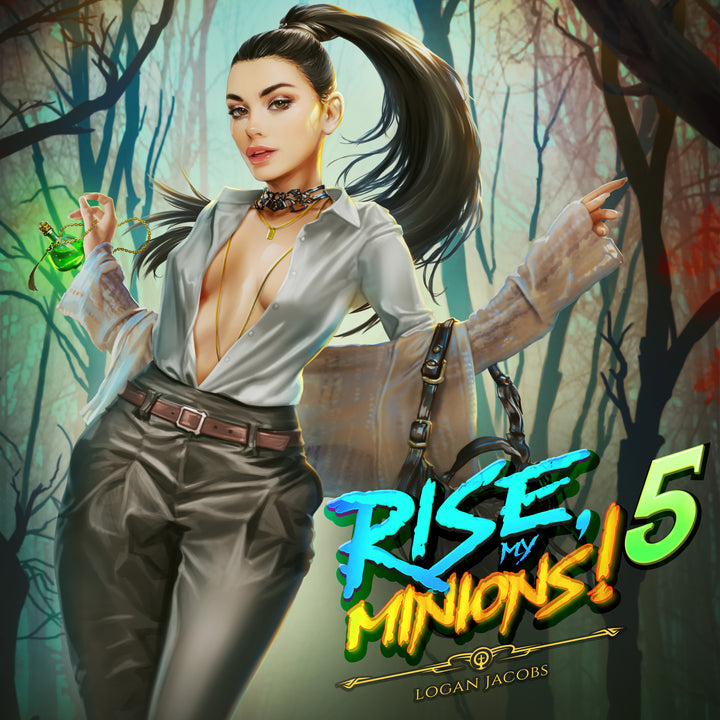 Rise My Minions! Book 5