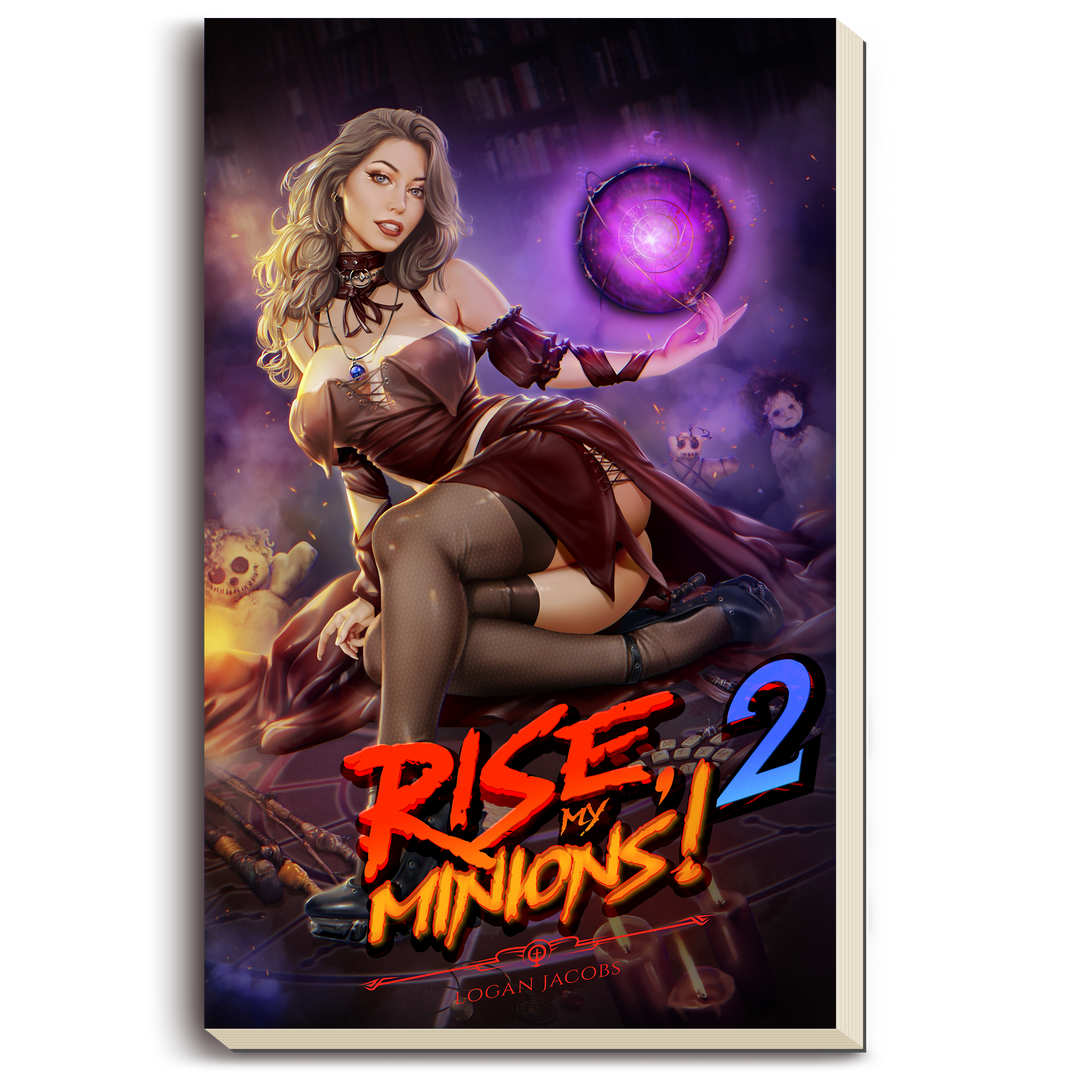 Rise My Minions! Book 2