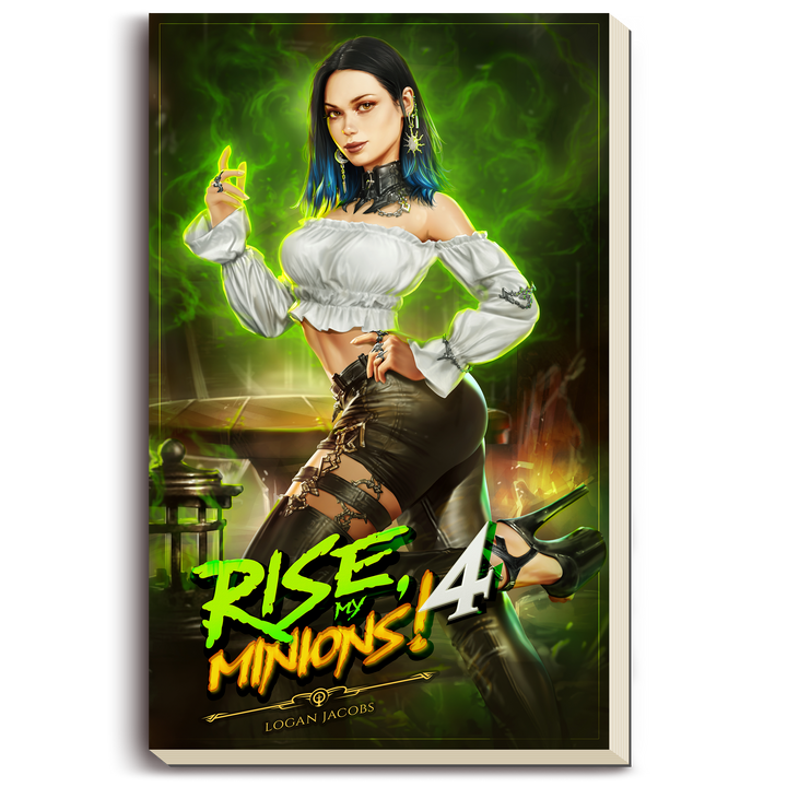 Rise My Minions! Book 4