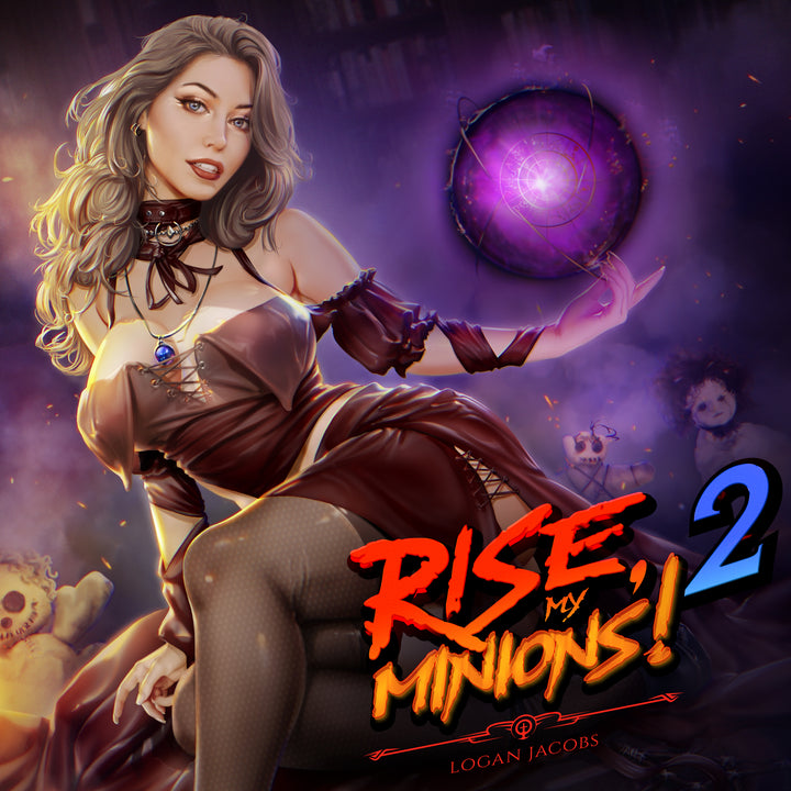 Rise My Minions! Book 2