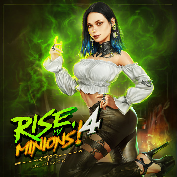 Rise My Minions! Book 4